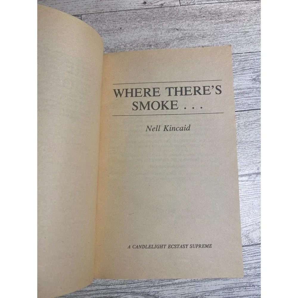 Where There's Smoke Nell Kincaid 1984 Candlelight Ecstasy Supreme‎ Romance PB